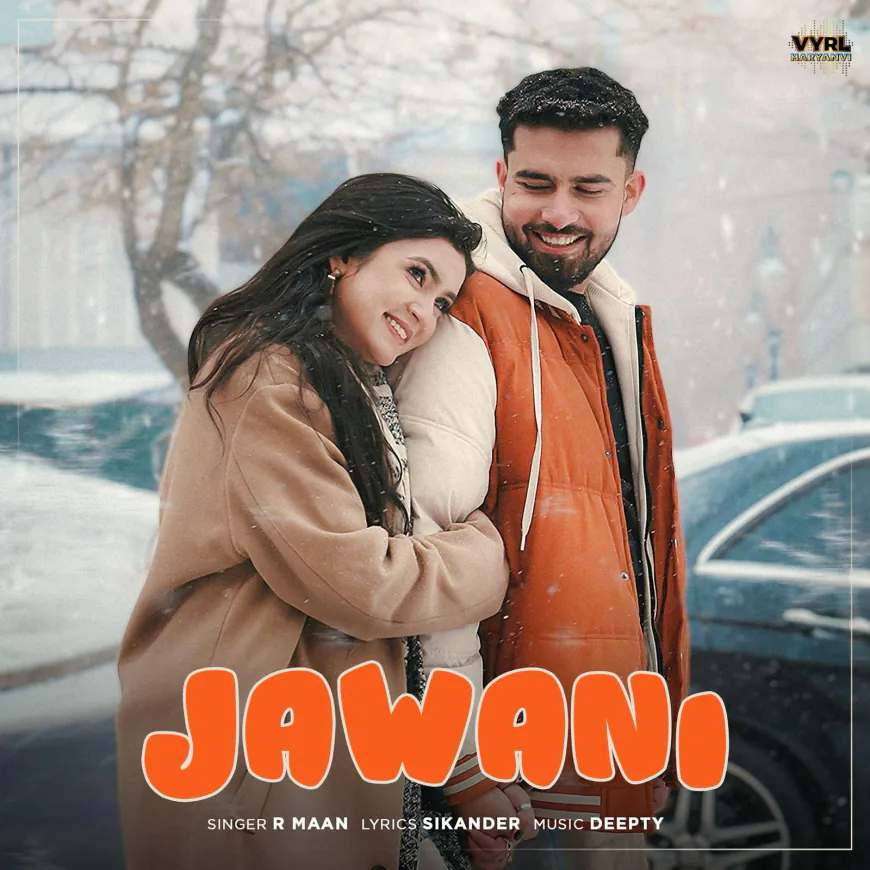 R Maan Drops Romantic Duet 'Jawani': A Joyful Celebration of Young Love